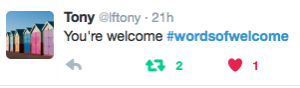Tony #wordsofwelcome @regmeuross #1000wordsofwelcome on Twitter