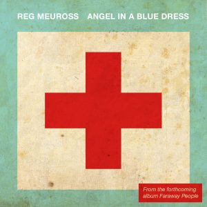 Angel in a blue dress The single by Reg Meuross