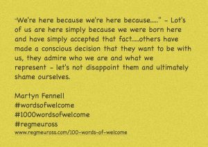 Martyn Fennell #WordsOfWelcome @regmeuross