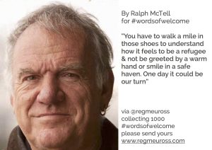 Ralph McTell #WordsOfWelcome @regmeuross